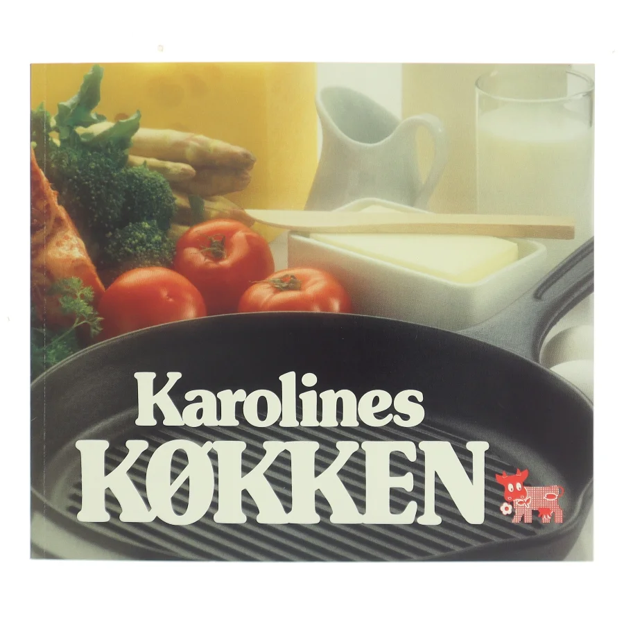 Karolines Køkken af Karolines Køkken (Bog)