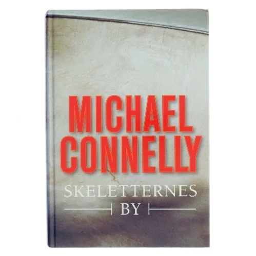 Skeletternes by af Michael Connelly (Bog)