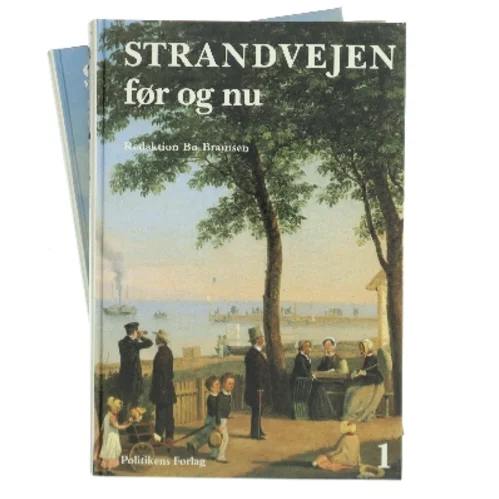 Strandvejen - før og nu : fra Tuborg til Kronborg. Bind 2, Vedbæk til Helsingør af Bo Bramsen (Bog)