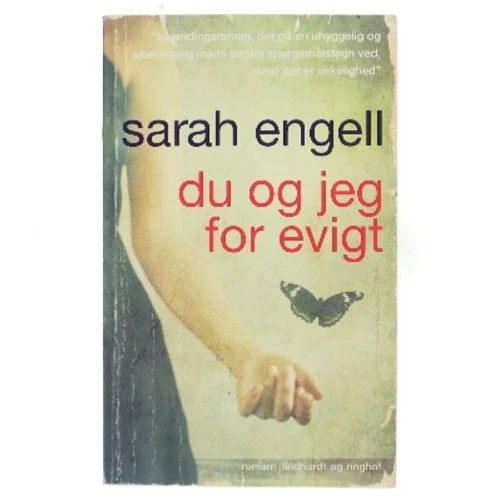 Du og jeg for evigt : roman af Sarah Engell (Bog)
