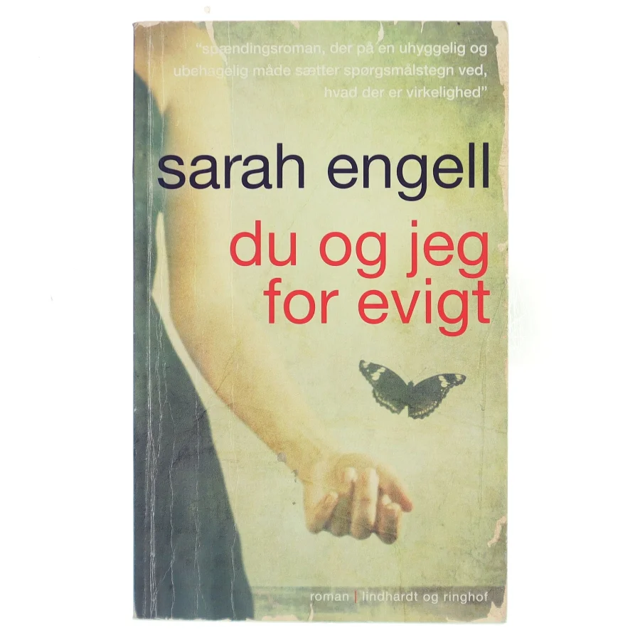 Du og jeg for evigt : roman af Sarah Engell (Bog)