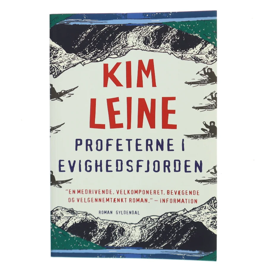 Profeterne i Evighedsfjorden : roman af Kim Leine (Bog)
