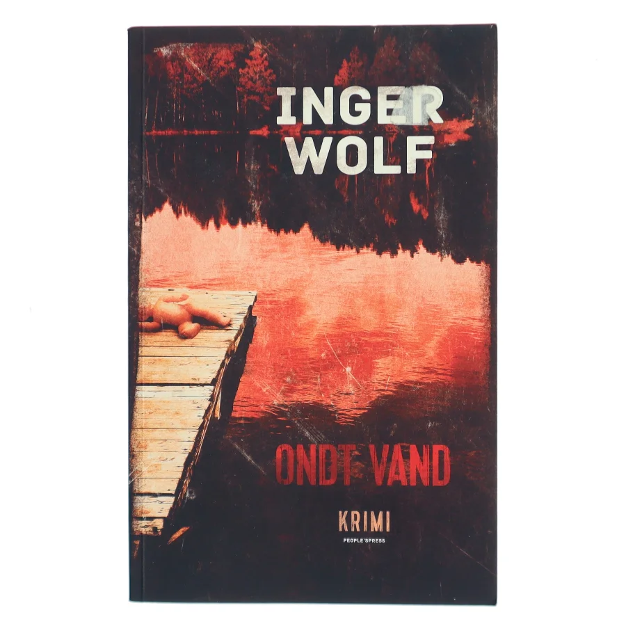 Ondt vand : krimi af Inger Wolf (Bog)