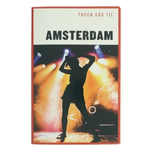 Turen går til Amsterdam af Anette Jorsal (Bog)