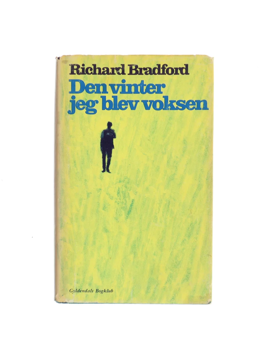 Forsiden af Den vinter jeg blev voksen af Richard Bradford