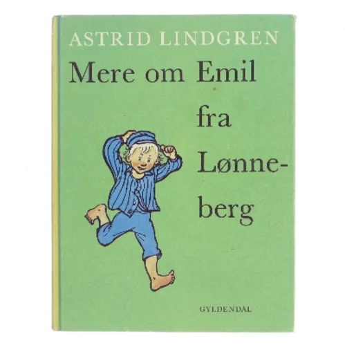 Mere om Emil fra Lønneberg af Astrid Lindgren (Bog)