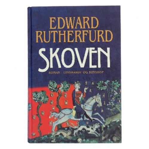Skoven af Edward Rutherfurd (Bog)