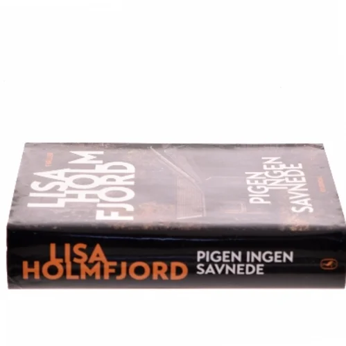 Pigen ingen savnede : thriller af Lisa Holmfjord (Bog)