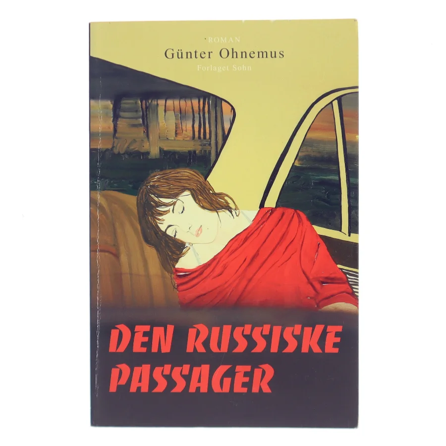 Den russiske passager : roman af Günter Ohnemus (Bog)