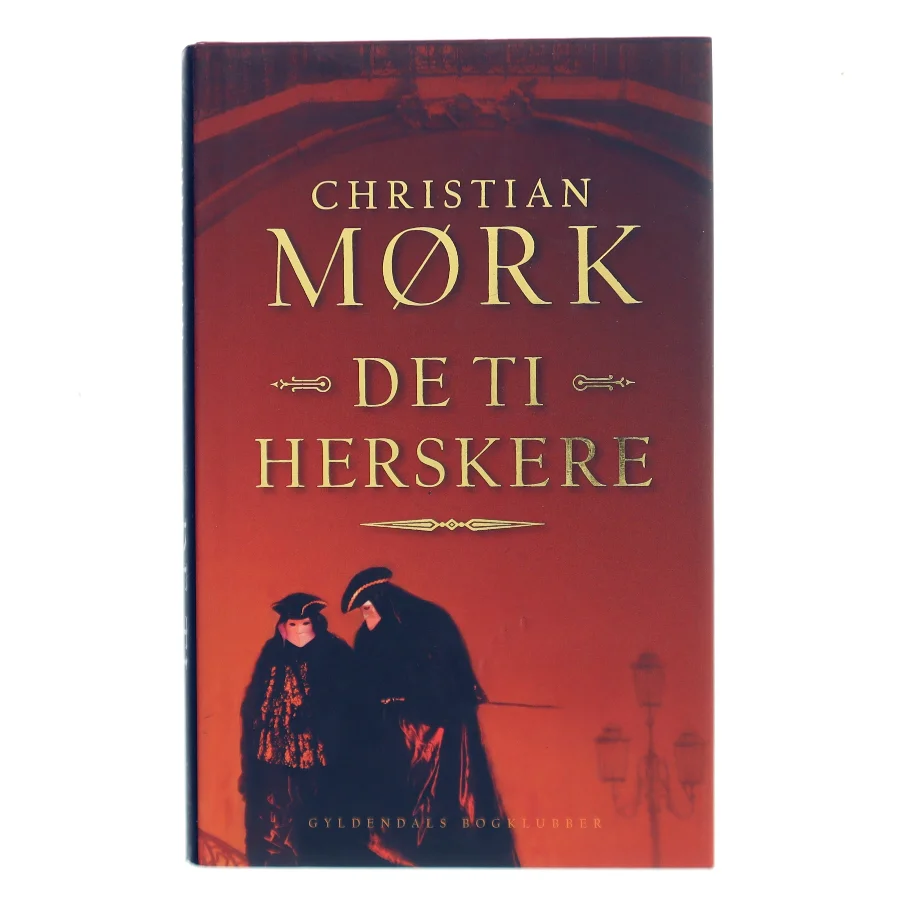 De ti herskere : roman af Christian Mørk (Bog)