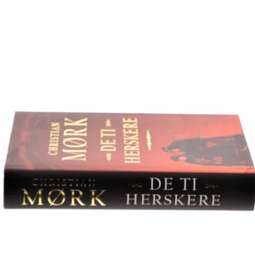 De ti herskere : roman af Christian Mørk (Bog)