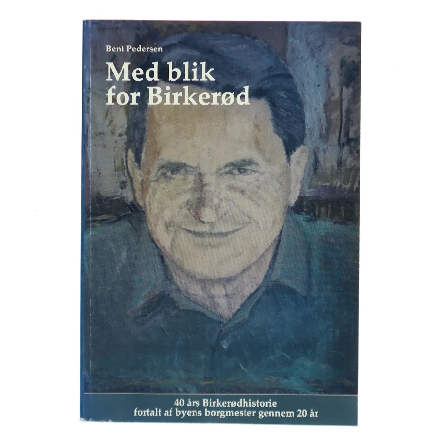 Med blik for Birkerød af Bent Pedersen (Bog)