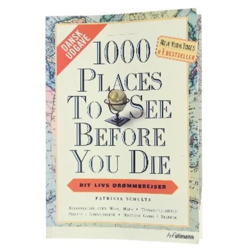 1000 places to see before you die af Patricia Schultz (Bog)