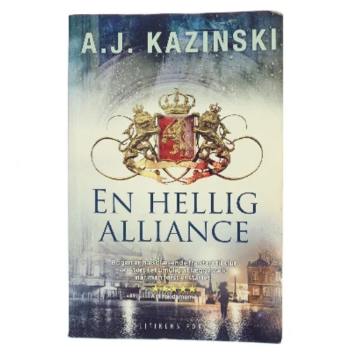 En hellig alliance af A. J. Kazinski (Bog)