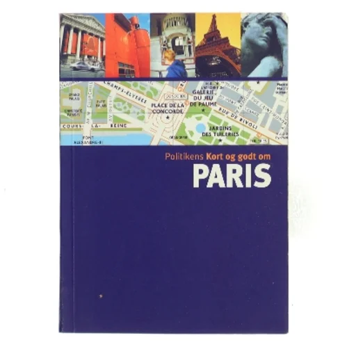 Politikens Kort og godt om Paris af Politikens Forlag (Bog)