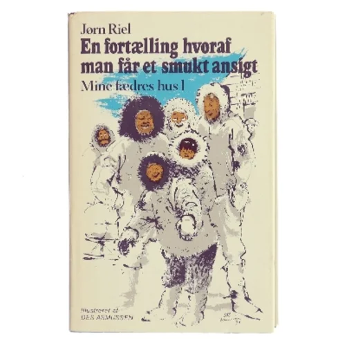 En fortælling hvoraf man får et smukt ansigt af Jørn Riel (Bog)