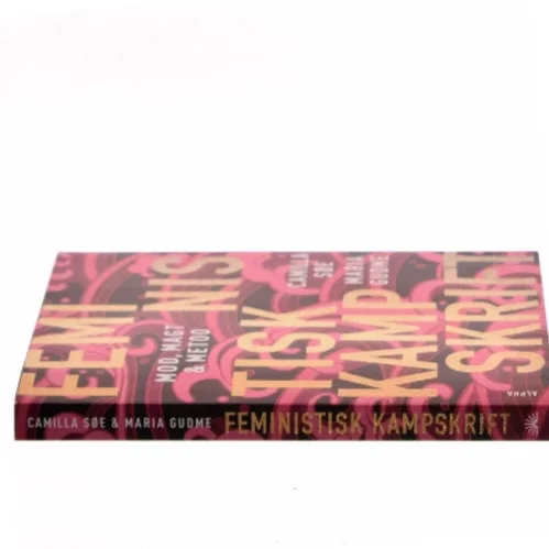Feministisk kampskrift : mod, magt og MeToo af Camilla Søe (Bog)