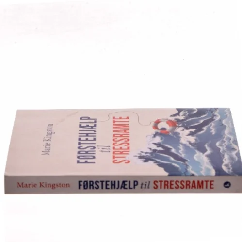 Førstehjælp til stressramte af Marie Kingston (Bog)