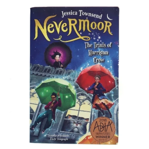 Nevermoor: The Trials of Morrigan Crow af Jessica Townsend (Bog)