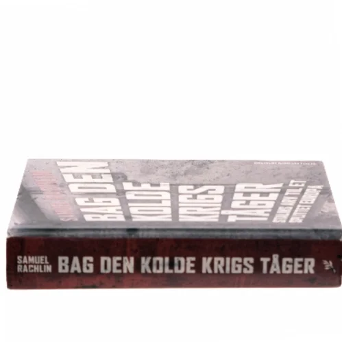 Bag den kolde krigs tåger : Stalins arv til et splittet Europa af Samuel Rachlin (Bog)