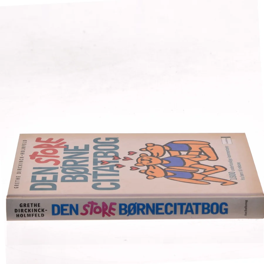 Den store børnecitatbog af Grethe Dirckinck-Holmfeld (Bog)
