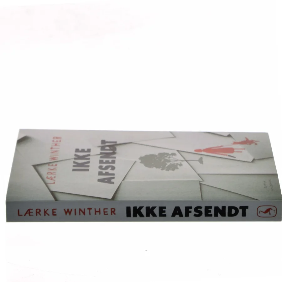 Ikke afsendt : roman af Lærke Winther (Bog)