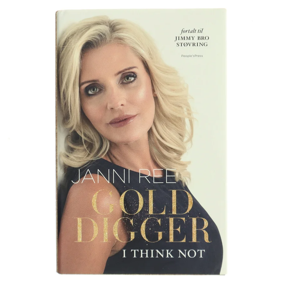 Golddigger : I think not af Janni Ree (Bog)