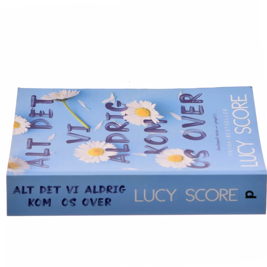 Alt det vi aldrig kom os over af Lucy Score (Bog)