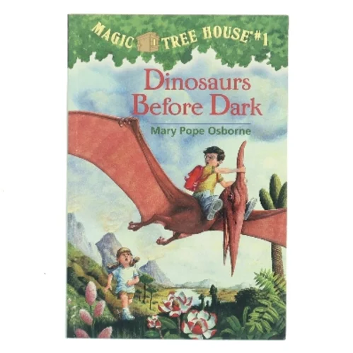 Dinosaurs before dark af Mary Pope Osborne (Bog)