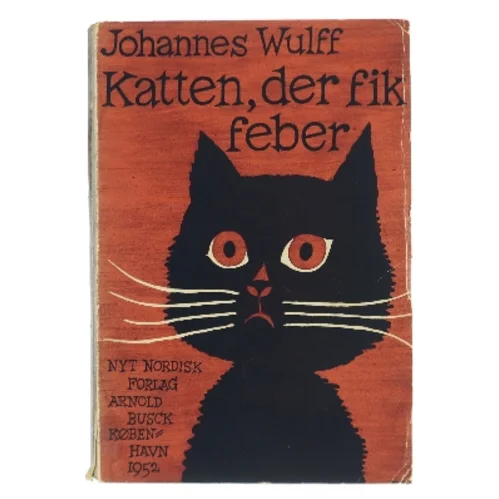 Katten, der fik feber af Johannes Wulff (Bog)