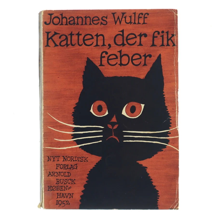 Katten, der fik feber af Johannes Wulff (Bog)