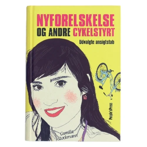 Nyforelskelse og andre cykelstyrt : udvalgte ansigtstab af Camilla Stockmann (Bog)