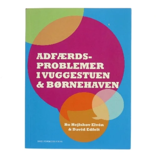 Adfærdsproblemer i vuggestuen og børnehaven af David Edfelt (Bog)