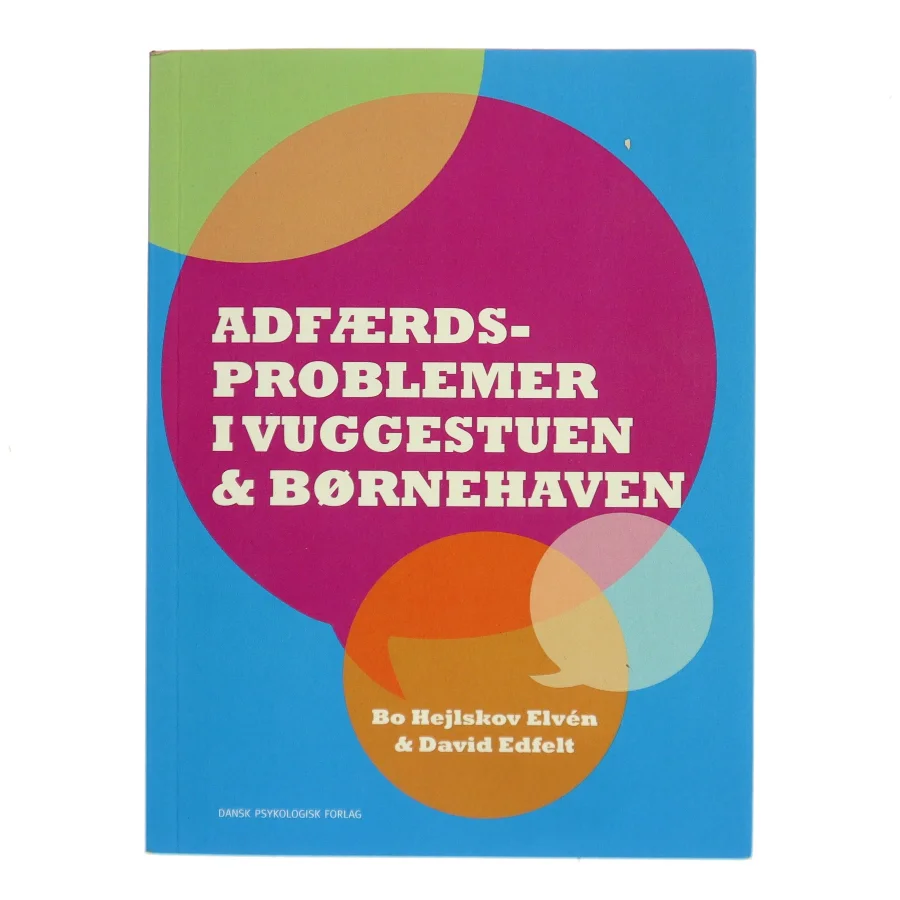 Adfærdsproblemer i vuggestuen og børnehaven af David Edfelt (Bog)