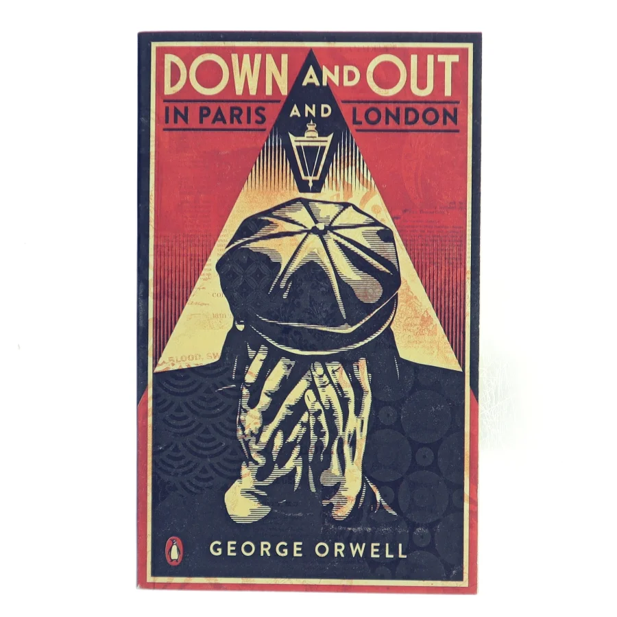 Down and Out in Paris and London af George Orwell (Bog)