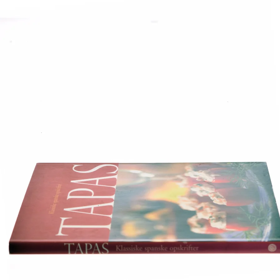 Tapas af Ukendt forfatter (redaktion om tapas og klassiske spanske opskrifter) (Bog)