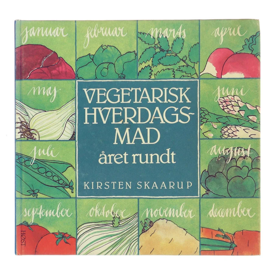 Vegetarisk hverdagsmad året rundt af Kirsten Skaarup (Bog)