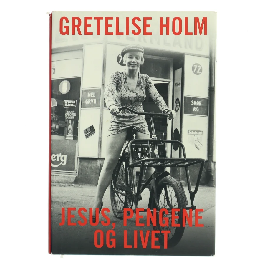 Jesus, pengene og livet af Gretelise Holm (Bog)