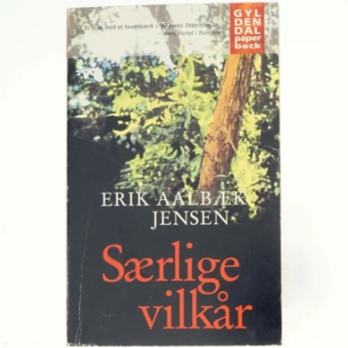Særlige vilkår : roman af Erik Aalbæk Jensen (Bog)