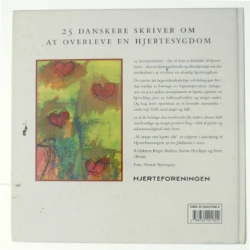 Så længe mit hjerte slår : 25 danskere skriver om at overleve en hjertesygdom (Bog)