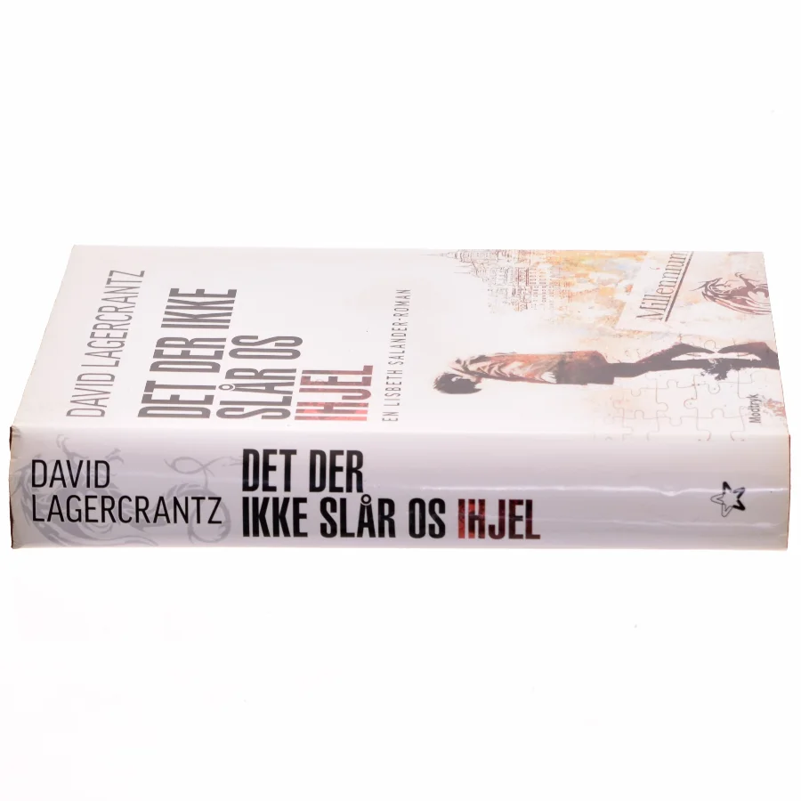 Det der ikke slår os ihjel af David Lagercrantz (Bog)