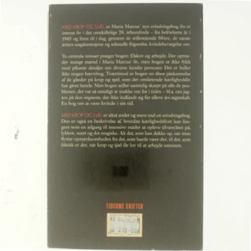 Maria Marcus, Med krop og sjæl