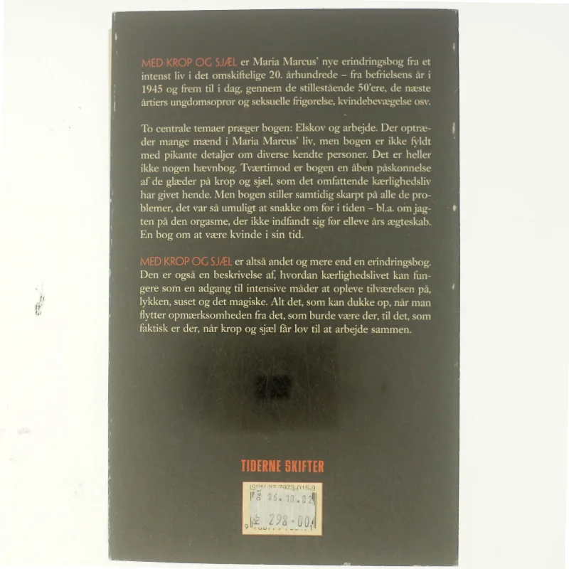 Maria Marcus, Med krop og sjæl
