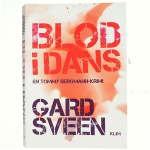 Blod i dans : kriminalroman af Gard Sveen (Bog)