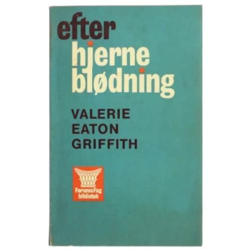 Efter hjerneblødning af Valerie Eaton Griffith (Bog)