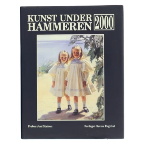 Kunst Under Hammeren 2000 af Preben Juul Madsen (Bog) fra Forlaget Søren Fogtdal