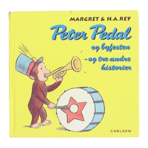 Peter Pedal og byfesten og tre andre historier af Margret & H.A. Rey (Bog)