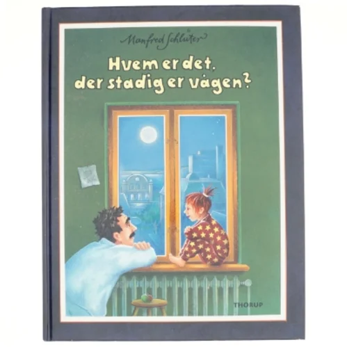 Hvem er det, der stadig er vågen? af Manfred Schlüter, Susanne Vebel (Bog)