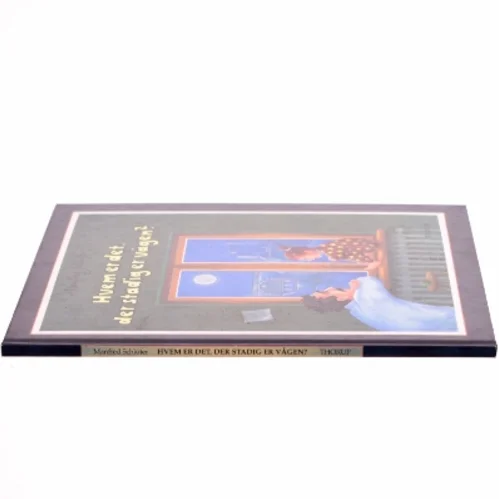 Hvem er det, der stadig er vågen? af Manfred Schlüter, Susanne Vebel (Bog)