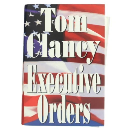 Executive Orders bog af Tom Clancy